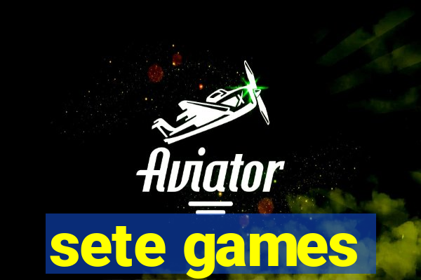 sete games